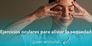 ejercicios oculares para aliviar sequedad
