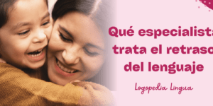 especialista en retraso del lenguaje