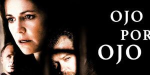 ojo por ojo pelicula completa