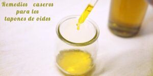 remedios naturales para quitar tapon
